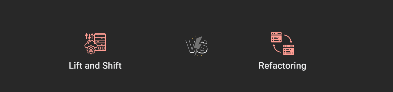 Lift and Shift vs. Refactoring Dark Img