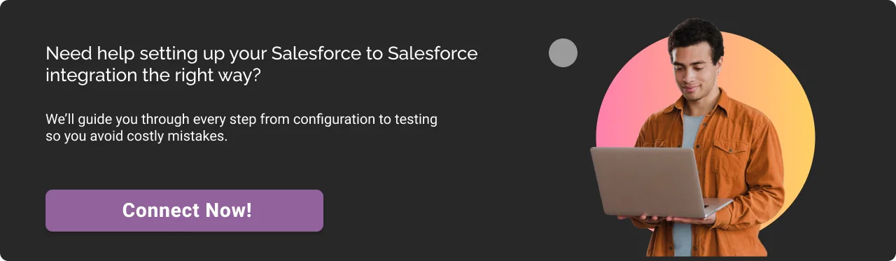 Are you setting up your Salesforce to Salesforce integration the right way CTA