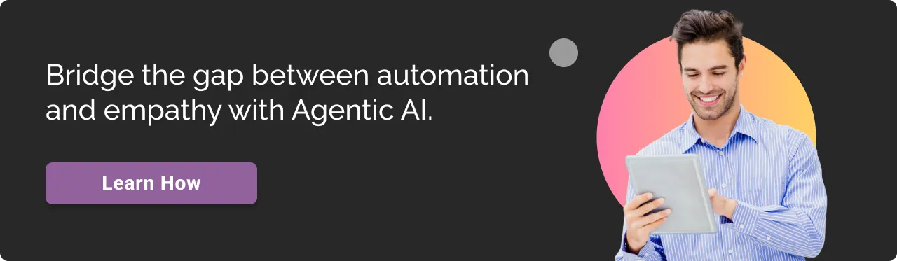 Bridge the gap between automation and empathy with Agentic AI dark