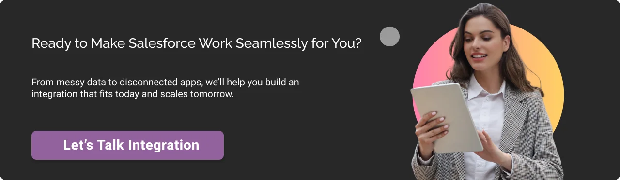 Ready to make Salesforce work seamlessly for you CTA