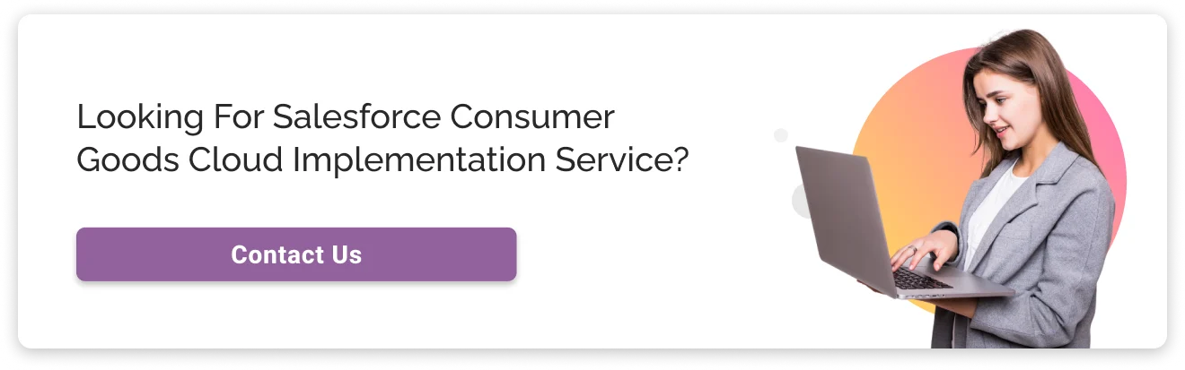 salesforce consumer goods cloud cta salesforce consumer goods cloud cta