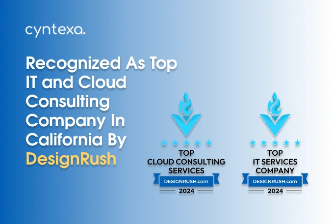 Cyntexa Recognized as a Top IT and Cloud Consulting Company in California by DesignRush Banner