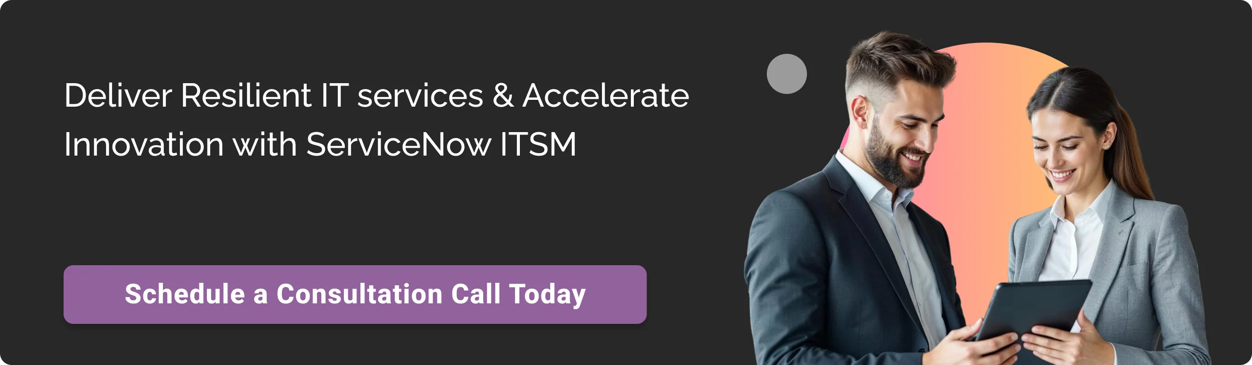 Call to action: ServiceNow ITSM Consultation Call