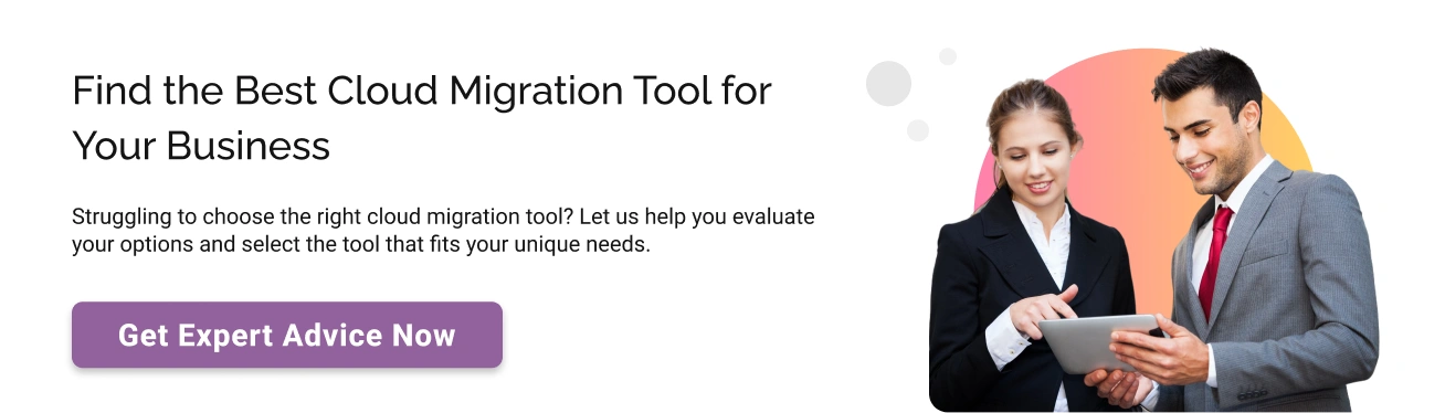 Find the Best Cloud Migration Tool for Your Business CTA Img Light