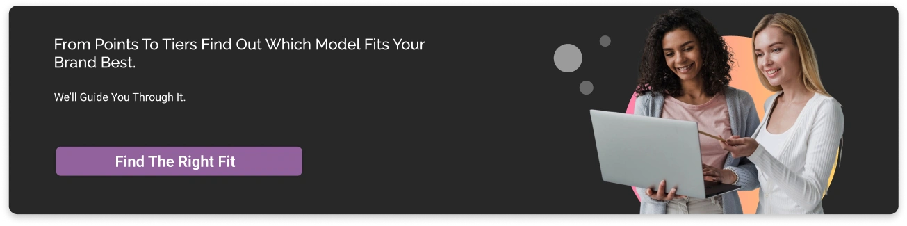 From points to tiers – find the best loyalty model for your brand dark CTA Img