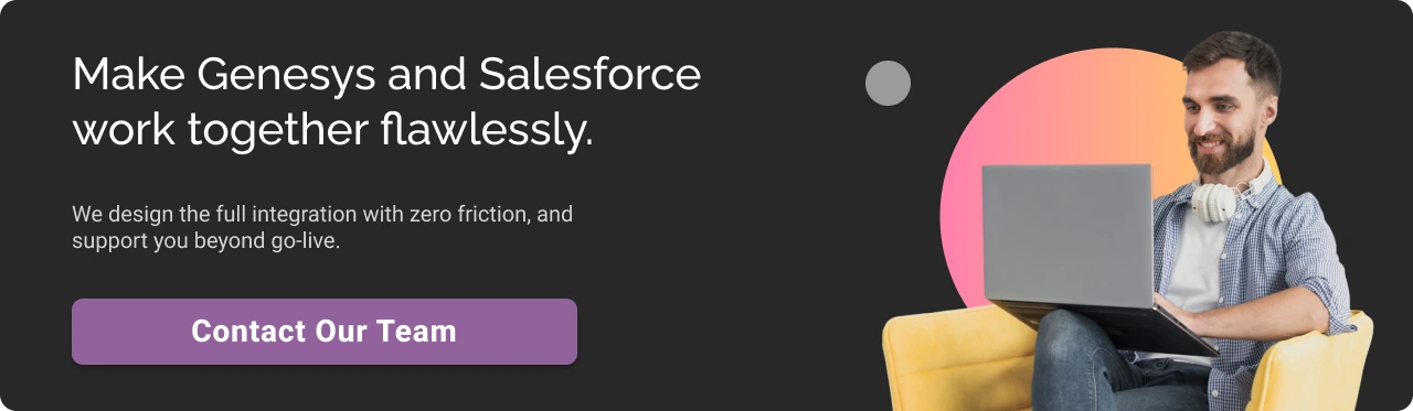 Genesys and Salesforce work together Dark CTA