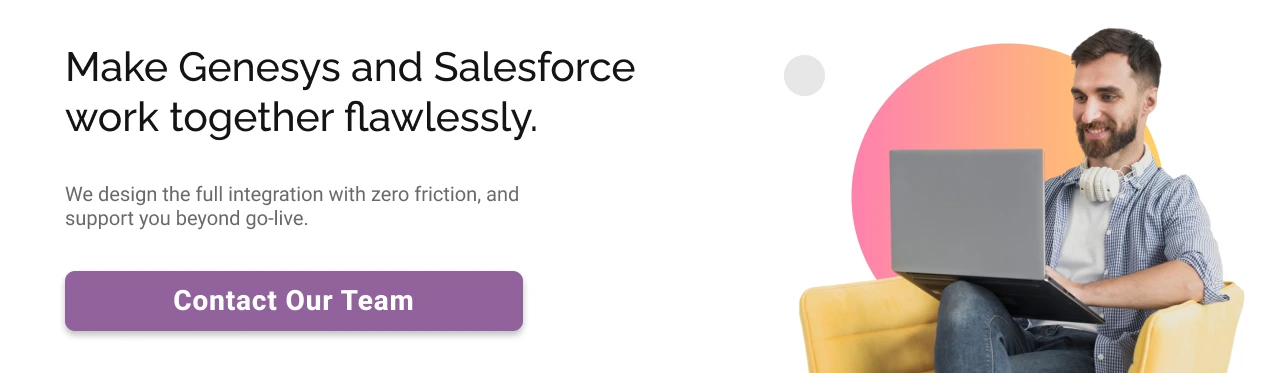 Genesys and Salesforce work together Light CTA