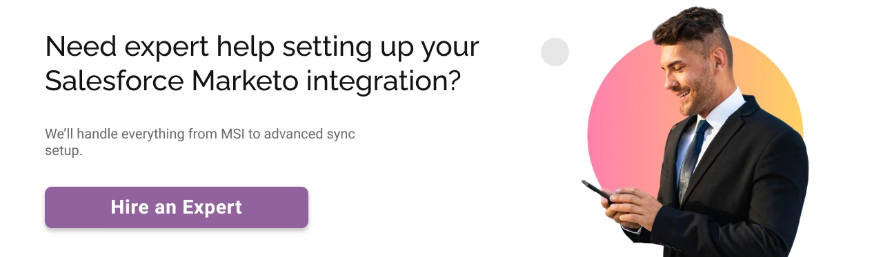 Hire an Expert for setting up your Salesforce Marketo Integration CTA