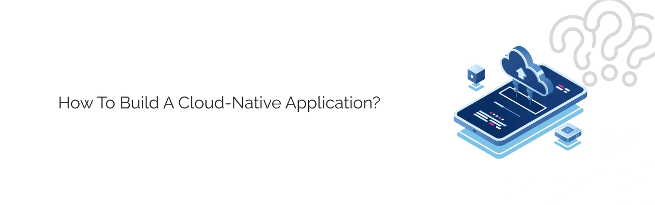How to Build a Cloud-Native Application Light Img
