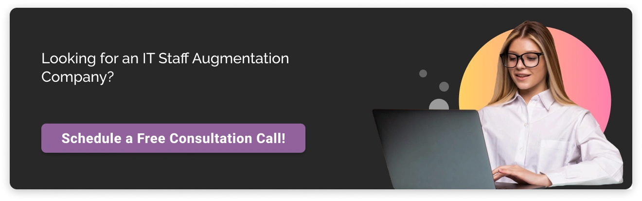 Looking for an IT Staff Augmentation Company Dark CTA Img