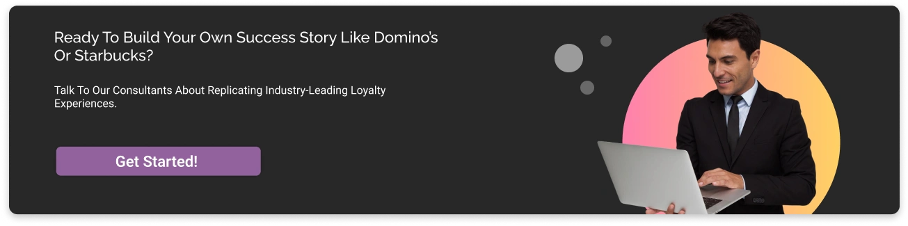 Ready to build your own success story like Domino's and Starbucks - Dark CTA