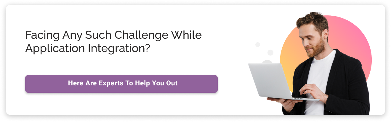 reduce challenges in integration with integration experts