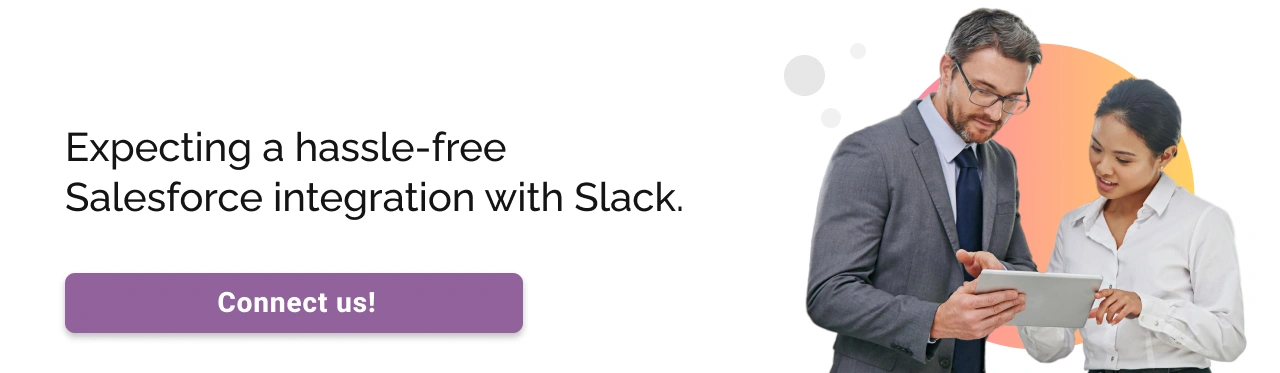 Need Hassle-free Salesforce Integration with Slack