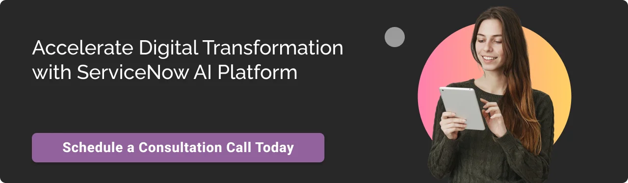 Call to action: ServiceNow AI Platform